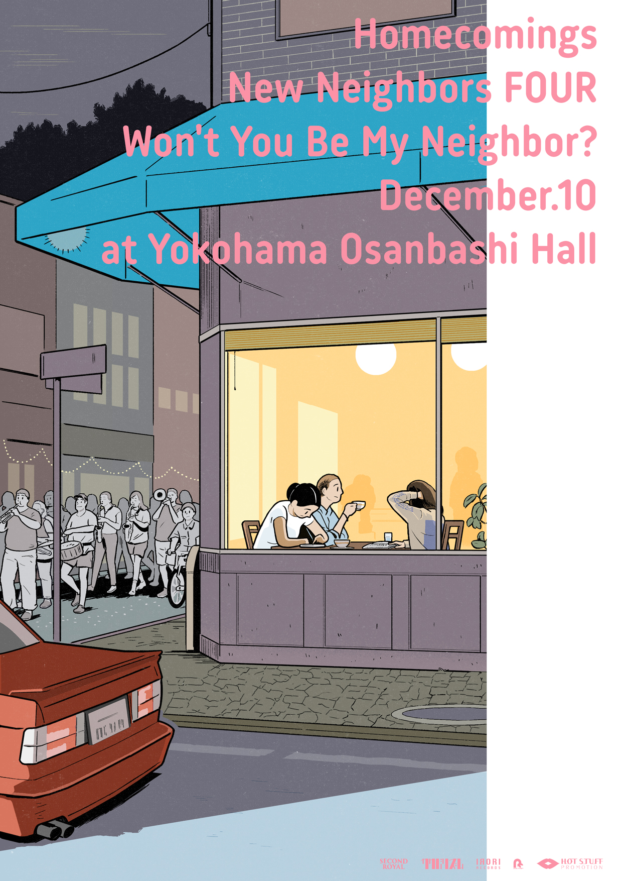 Homecomings New Neighbors FOUR Won’t You Be My Neighbor? December.10 Yokohama Osanbashi Hall