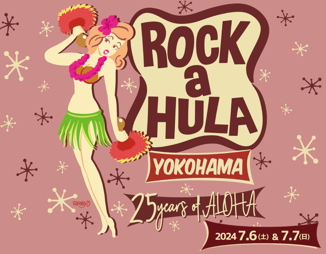 ROCK a HULA YOKOHAMA 2024　～ 25YEARS OF ALOHA～